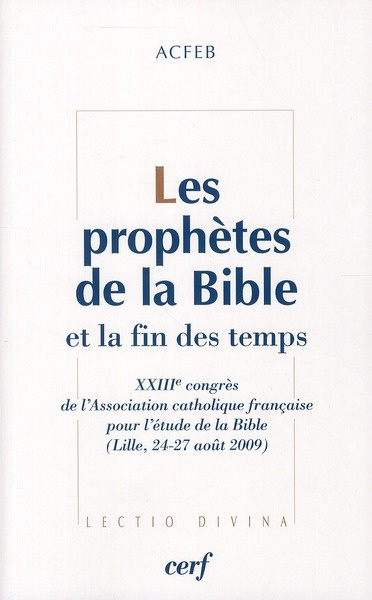 Emprunter Les prophètes de la bible et la fin des temps livre