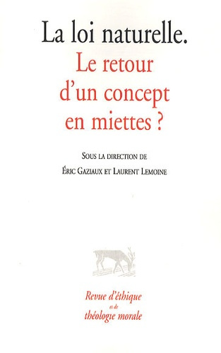 Emprunter Revue d'éthique et de théologie morale N° 261 : La loi naturelle. Le retour d'un concept en miettes livre