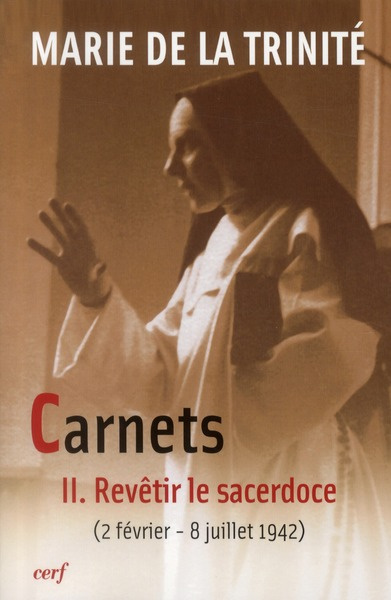 Emprunter Carnets. Tome 2, Revêtir le sacerdoce (2 février 1942 - 8 juillet 1942) livre