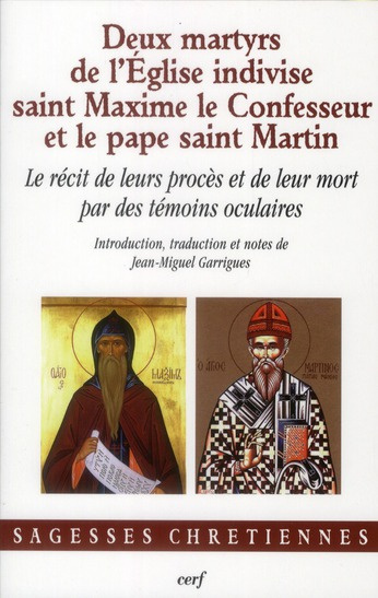 Emprunter Deux martyrs de l'Eglise indivise, saint Maxime le Confesseur et le pape saint Martin. Le récit de l livre