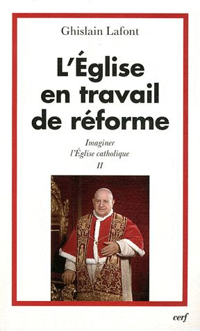 Emprunter Imaginer l'Eglise catholique. Tome 2, L'Eglise en travail de réforme livre