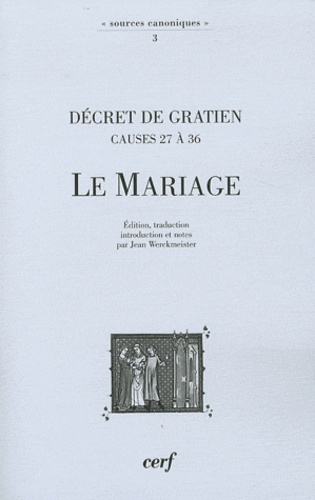 Emprunter Le Mariage. Décret de Gratien (causes 27 à 36) livre