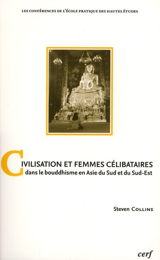 Emprunter Civilisation et femmes célibataires dans le bouddhisme en Asie du Sud et du Sud-Est. Une 
