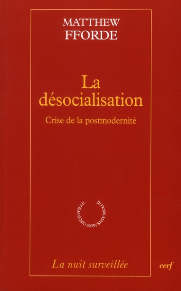 Emprunter La désocialisation . Crise de la postmodernité livre