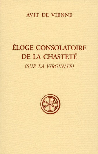 Emprunter Eloge consolatoire de la chasteté (sur la virginité) livre