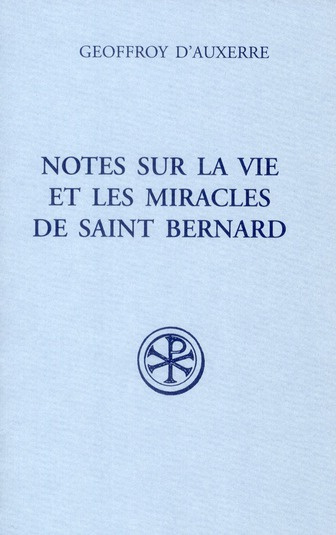 Emprunter Notes sur la vie et miracles de Saint Bernard. Fragmenta I précédé de Raynaud de Foigny Fragmenta II livre