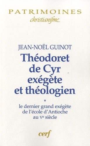Emprunter Théodoret de Cyr, exégète et théologien. Volume 1, Le dernier grand exégète de l'école d'Antioche au livre