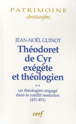 Emprunter Théodoret de Cyr, exégète et théologien. Volume 2, Un théologien engagé dans le conflit nestorien (4 livre