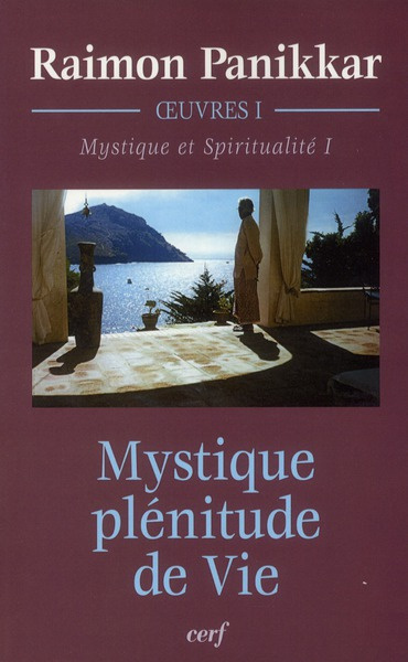 Emprunter Oeuvres. Volume 1, Mystique et Spiritualité. Tome 1, Mystique, plénitude de Vie livre