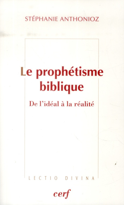 Emprunter Le prophétisme biblique. De l'idéal à la réalité livre