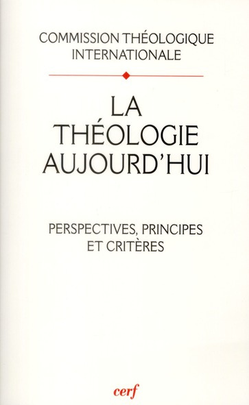 Emprunter La théologie aujourd'hui : perspectives, principes et critères livre