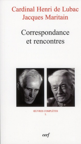 Emprunter Oeuvres complètes / Cardinal Henri de Lubac Tome 50 : Correspondance et rencontres livre