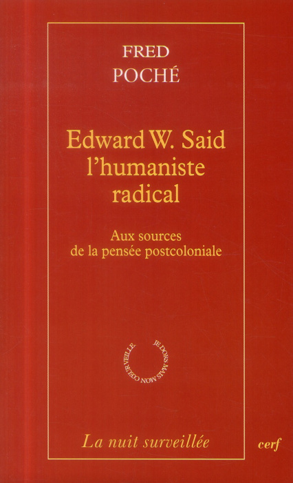Emprunter Edward W. Said, l'humaniste radical. Aux sources de la pensée postcoloniale livre