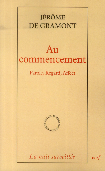 Emprunter Au commencement. Parole, regard, affect livre
