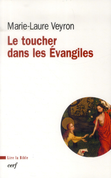 Emprunter Le toucher dans les Evangiles livre