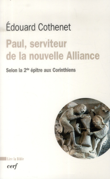 Emprunter Paul, serviteur de la nouvelle Alliance. Selon la seconde épître aux Corinthiens livre