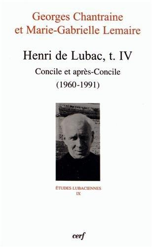 Emprunter Henri de Lubac. Tome 4, Concile et après-Concile (1960-1991) livre