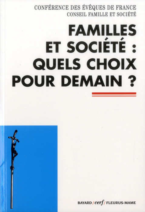 Emprunter Familles et société : quels choix pour demain ? Colloque des 1er et 2 octobre 2011 livre