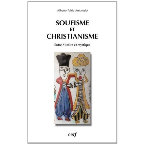 Emprunter Soufisme et christianisme. Entre histoire et mystique livre