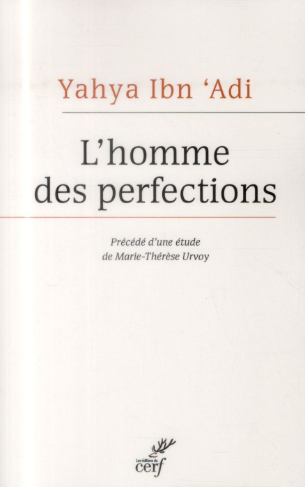 Emprunter L'homme des perfections. Le maître chrétien de la philosophie morale arabe, Edition bilingue françai livre