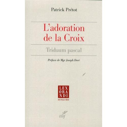 Emprunter L'adoration de la Croix. Triduum pascal livre