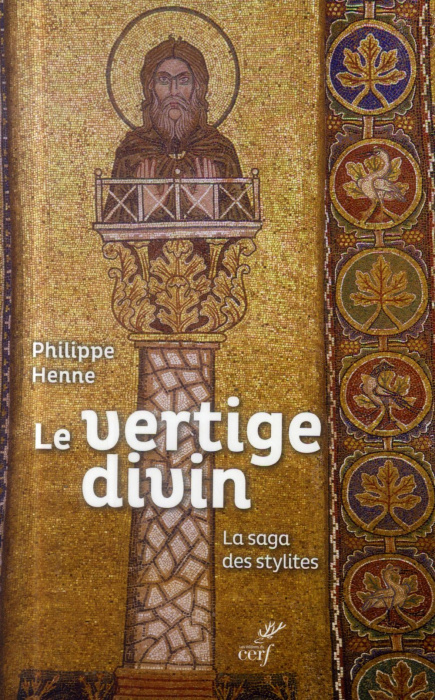 Emprunter Le vertige divin. La saga des stylites livre
