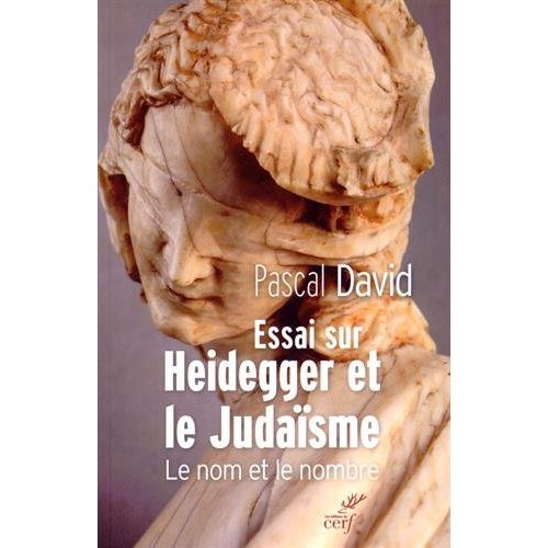 Emprunter Heidegger et le judaïsme. Le nom et le nombre livre