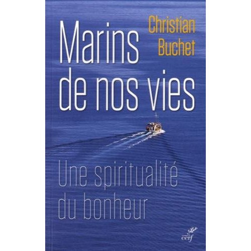 Emprunter Marins de nos vies. Une spiritualité du bonheur livre