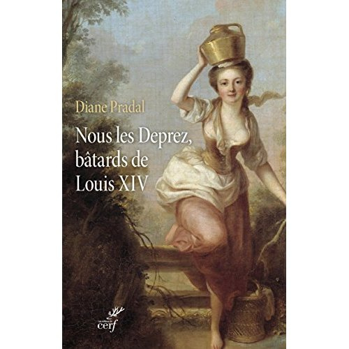 Emprunter Nous les Deprez, bâtards de Louis XIV livre
