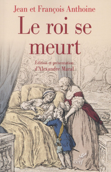 Emprunter Le roi se meurt. Edition critique du Journal historique des frères Anthoine livre