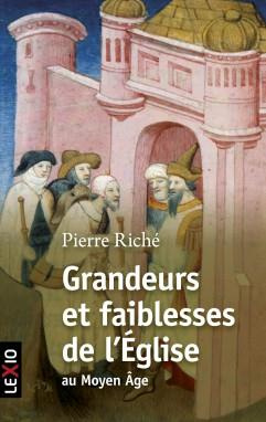 Emprunter Grandeurs et faiblesses de l'Eglise au Moyen Age livre