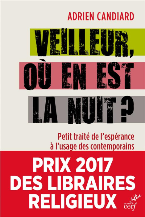 Emprunter Veilleur, où en est la nuit ? Petit traité de l'espérance à l'usage des contemporains livre