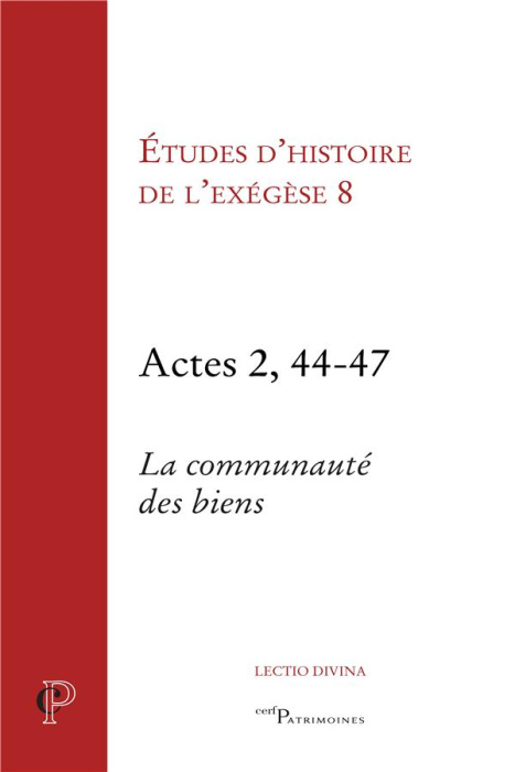 Emprunter Etudes d'histoire de l'exégèse 8. Actes 2, 44-47, la communauté des biens livre