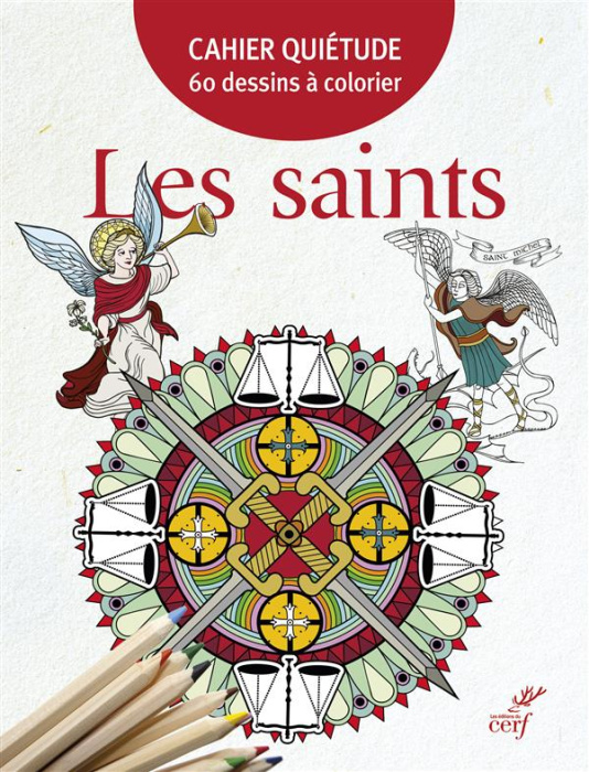 Emprunter Cahiers quiétude. Les saints livre