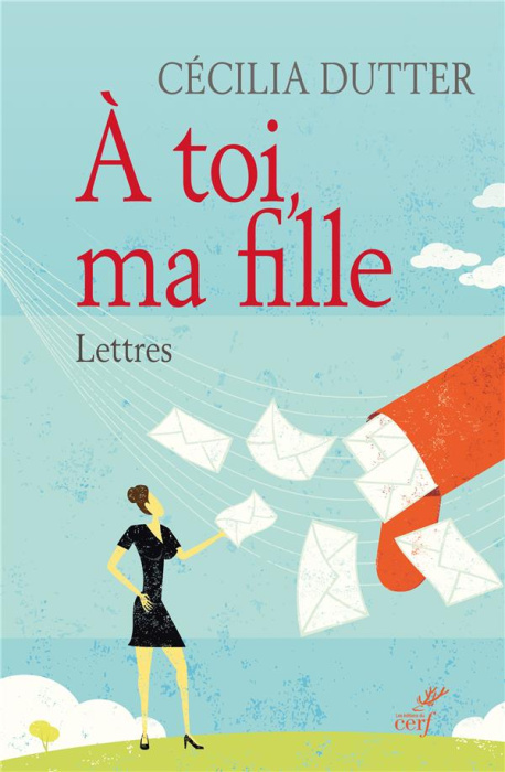 Emprunter A toi, ma fille. Lettres livre
