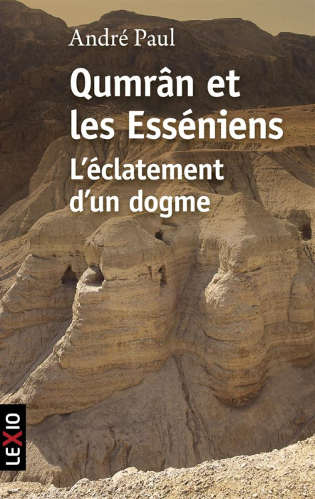 Emprunter Qumrâm et les Esseniens. L'éclatement d'un dogme livre
