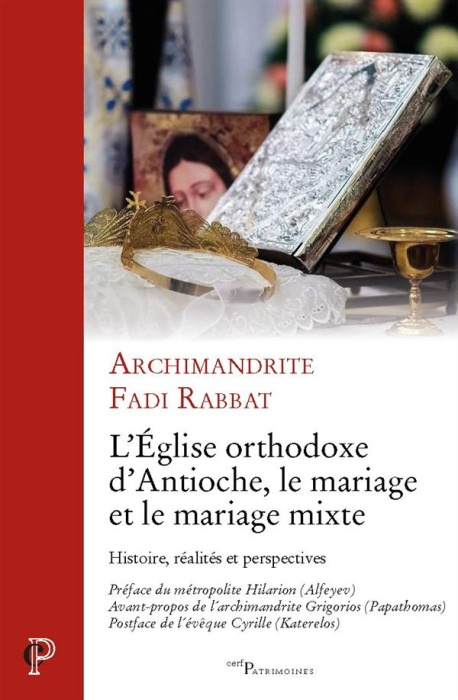 Emprunter L'Eglise orthodoxe d'Antioche, le mariage et le mariage mixte. Histoire, réalites et perspectives livre