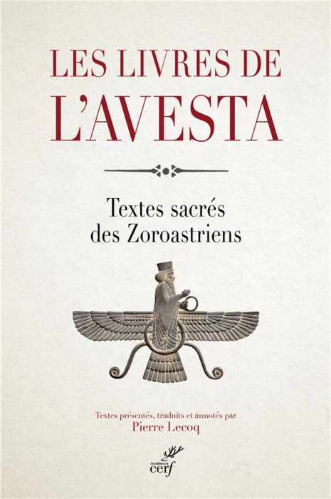 Emprunter Les livres de l'Avesta. Les textes sacrés des Zoroastriens ou Mazdéens livre