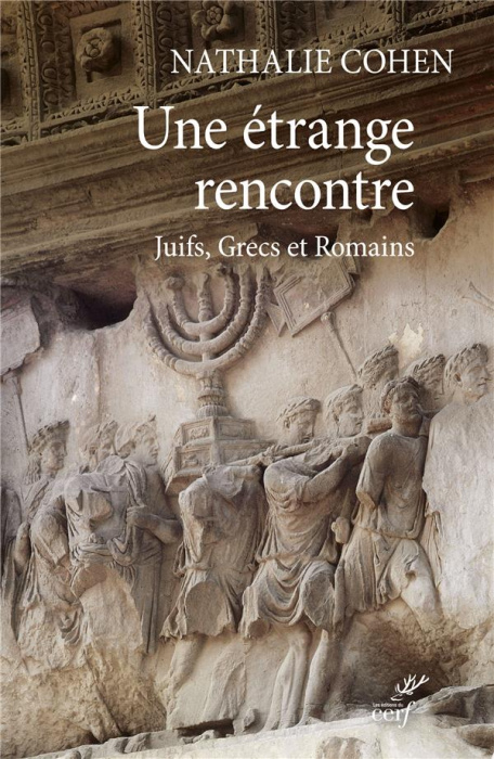 Emprunter Une étrange rencontre. Juifs, Grecs et Romains livre