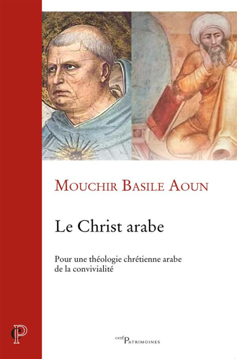 Emprunter Le Christ arabe. Pour une théologie chrétienne arabe de la convivialité livre