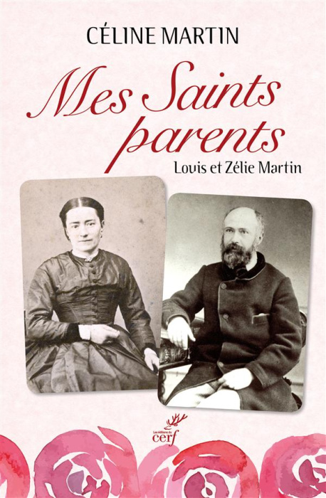 Emprunter Mes saints parents. Louis et Zélie Martin livre