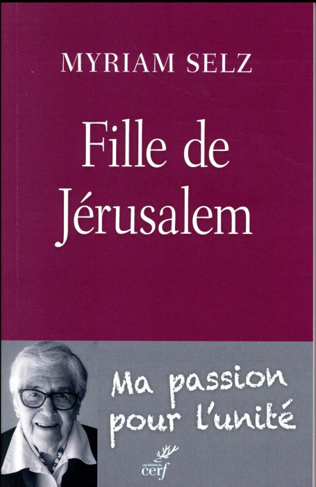 Emprunter Fille de Jérusalem. Ma passion pour l'unité livre