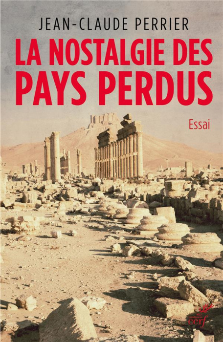 Emprunter La nostalgie des pays perdus livre