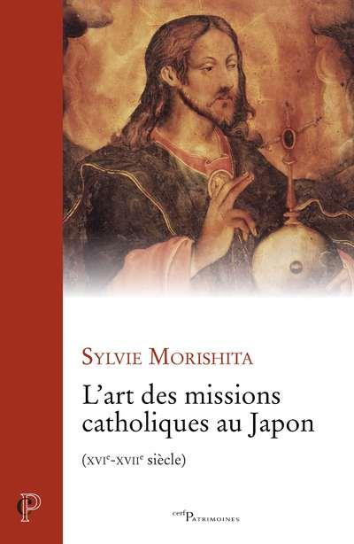 Emprunter L'art des missions catholiques au Japon (XVI-XVIIe siècle) livre