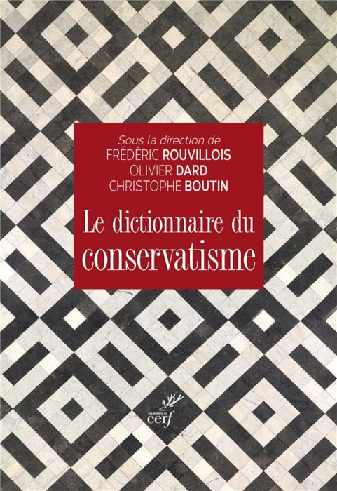 Emprunter Le dictionnaire du conservatisme livre