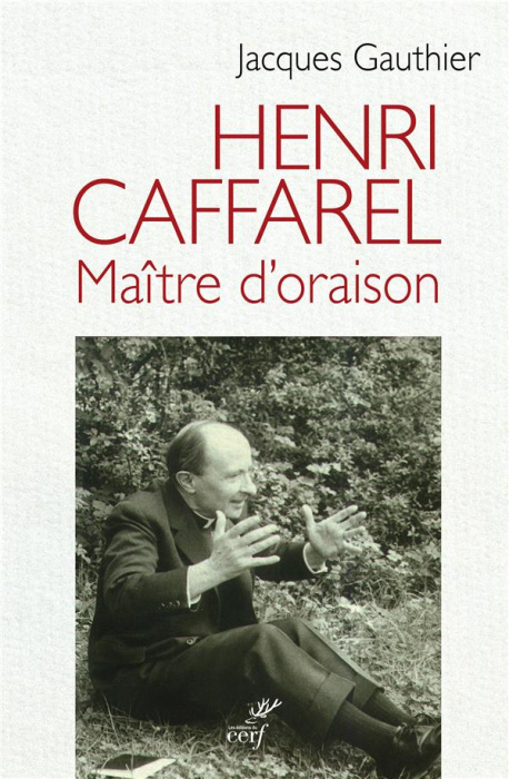 Emprunter Henri Caffarel. Maître d'oraison livre
