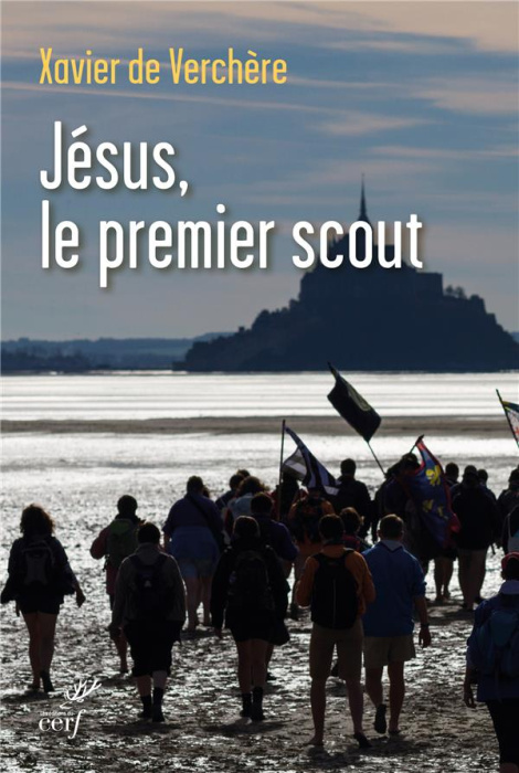 Emprunter Jésus, le premier scout. Introduction à la spiritualité du scoutisme livre