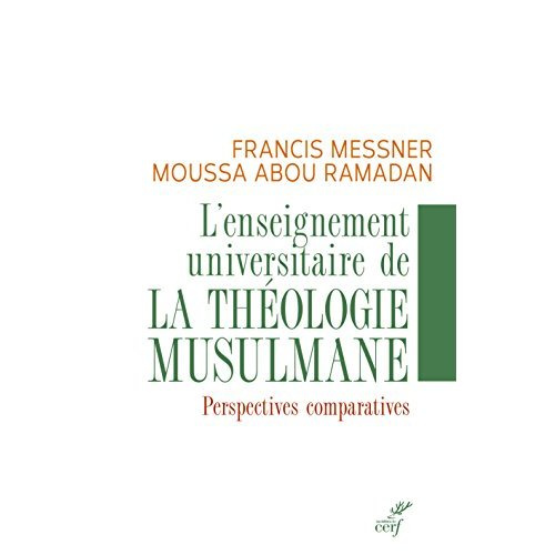 Emprunter L'enseignement universitaire de la théologie musulmane. Perspectives comparatives livre