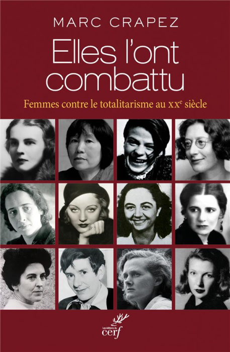 Emprunter Elles l'ont combattu. Femmes contre le totalitarisme au XXe siècle livre