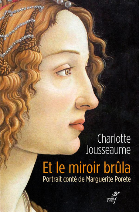 Emprunter Et le miroir brûla. Portait conté de Marguerite Porete livre